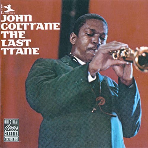John Coltrane - The Last Trane