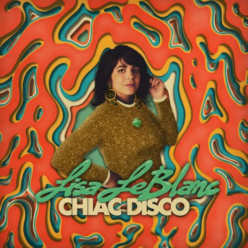 Lisa LeBlanc - Chiac Disco (Disco de Color)