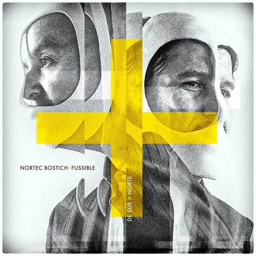 Nortec: Bostich + Fussible - De Sur a Norte (Color)