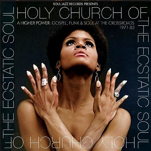 V/A - Holy Church Of The Ecstatic Soul (A Higher Power: Gospel, Funk & Soul At The Crossroads 1971-83) (2 Discos de Color)