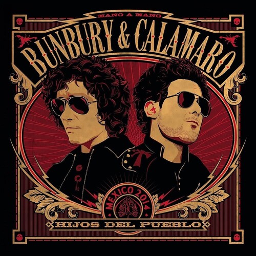 Enrique Bunbury & Andrés Calamaro - Hijos Del Pueblo (México Mano A Mano 2014)