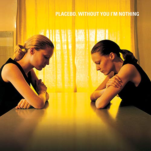 Placebo - Without You I´m Nothing