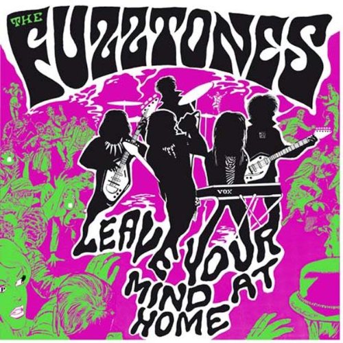 The Fuzztones - Leave Your Mind At Home 