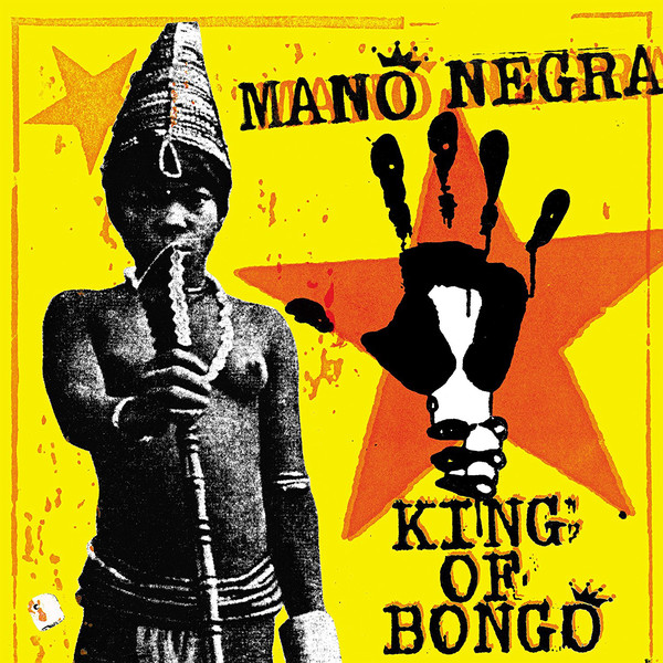 Mano Negra - King Of Bongo (Incluye CD)