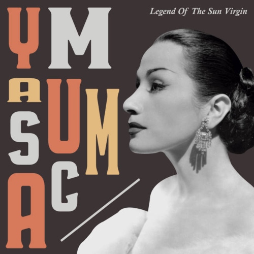 Yma Sumac - Legend Of The Sun Virgin