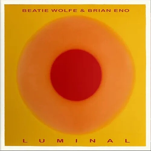 Brian Eno & Beatie Wolfe - Luminal