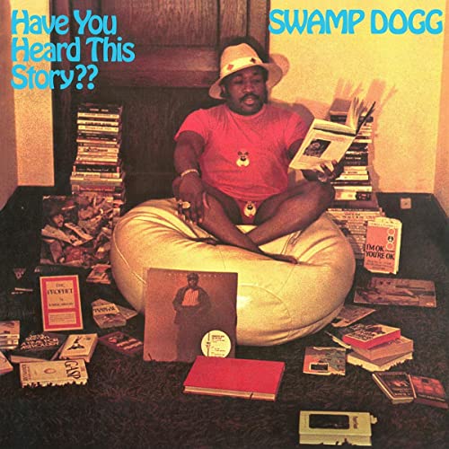 Swamp Dogg - Have You Heard This Story?? (Disco de Color)