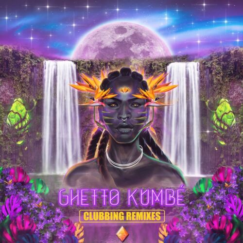 Ghetto Kumbé - Ghetto Kumbé Clubbing Remixes (Disco de Color)