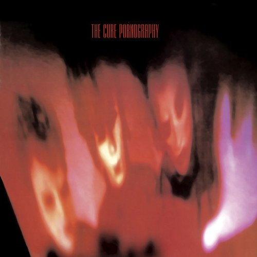 The Cure - Pornography 