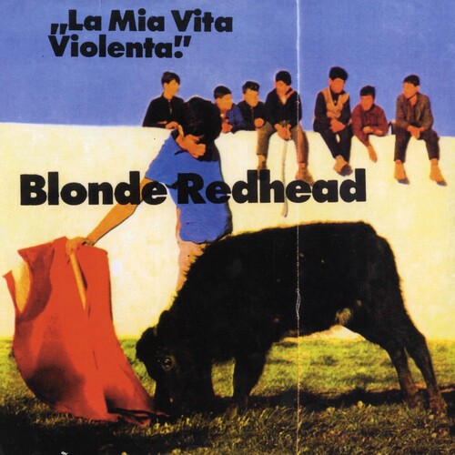 Blonde Redhead - La Mia Vita Violenta (Disco de Color)