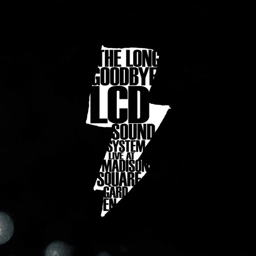 LCD Soundsystem - The Long Goodbye (Live At Madison Square Garden)