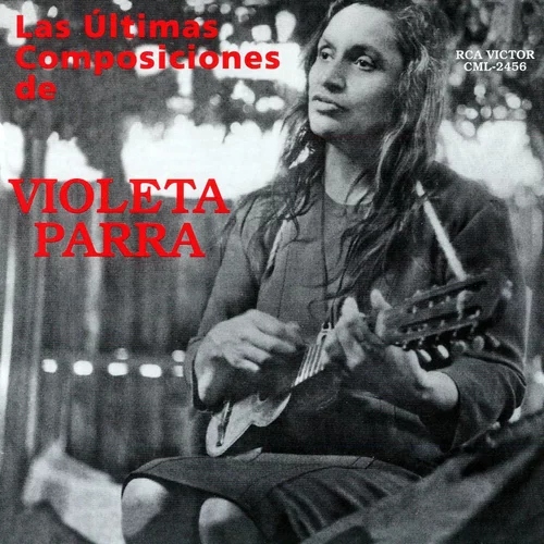 Violeta Parra - Las Últimas Composiciones De Violeta Parra (Incluye Booklet)