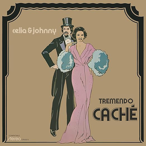 Celia & Johnny - Tremendo Caché