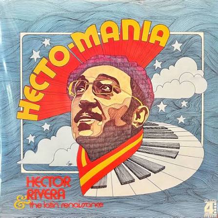 Hector Rivera & The Latin Renaissance - Hecto-mania
