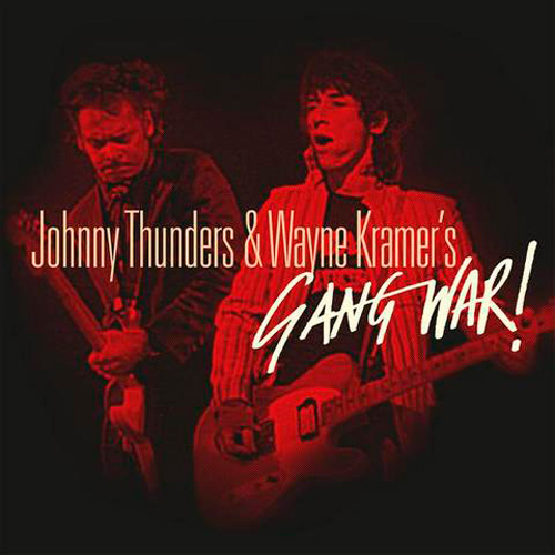 Johnny Thunders & Wayne Kramer´s - Gang War! (2 Discos de Color - RSD)