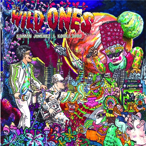 Kaimán Jiménez & Kobra 3000 - The Wild Ones