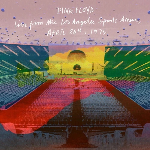 Pink Floyd - Live From The Los Angeles Sports Arena, April 26Th, 1975 (4Lp/Clear Vinyl) (Rsd)	