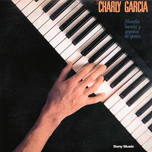 Charly García - Filosofía Barata Y Zapatos de Goma