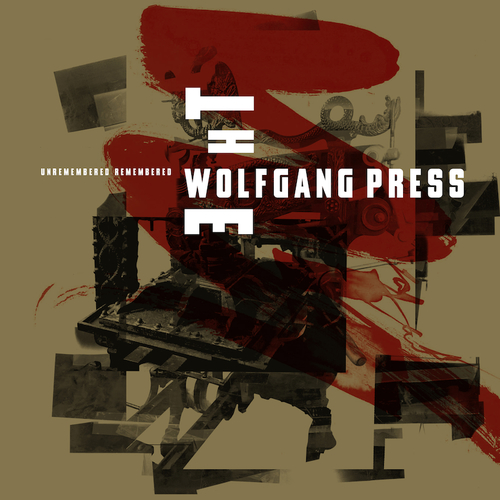 The Wolfgang Press - Unremembered Remembered (RSD)