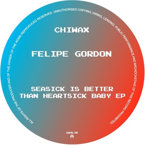 Felipe Gordon - Seasick Is Better Than Heartsick Baby Ep 