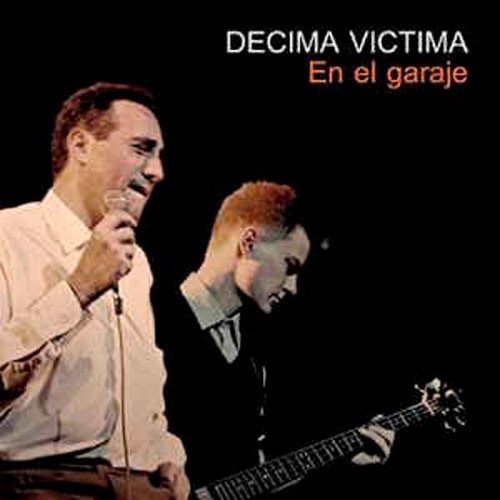 Decima Victima - En El Garage