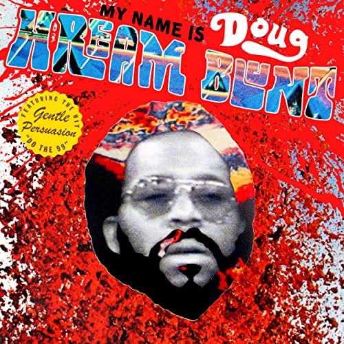 Doug Hream Blunt - My Name is Doug
