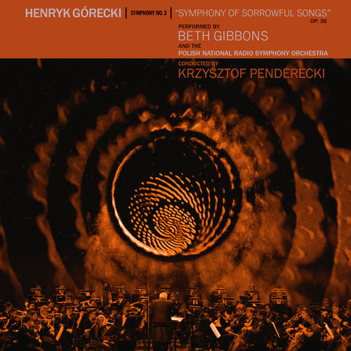 Beth Gibbons And The National Radio Symphony Orchestra - Symphony Of Sorrowful Songs (Incluye Booklet)