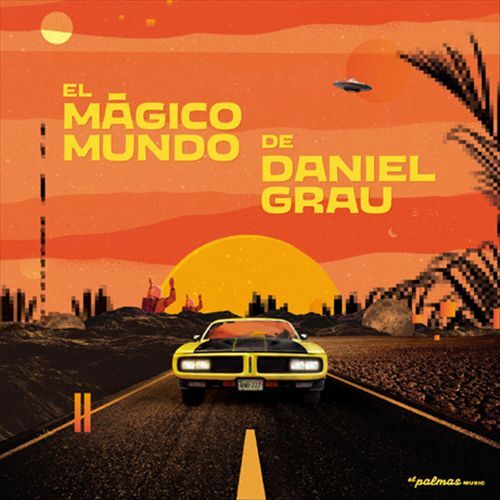Daniel Grau - El Mágico Mundo De Daniel Grau