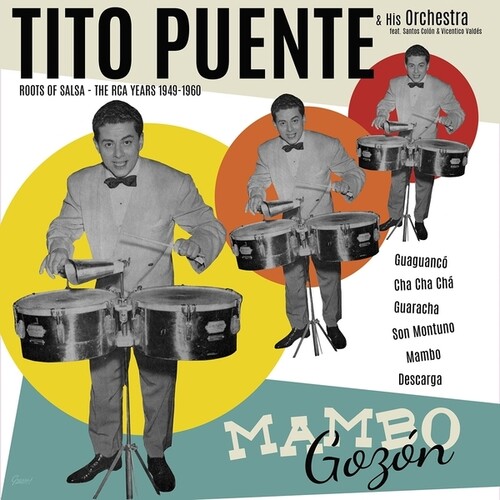 Tito Puente & His Orchestra ft. Santos Colón, Vicentico Valdés – Mambo Gozón Roots Of Salsa: The RCA Years 1949 - 1960 (2 Discos)