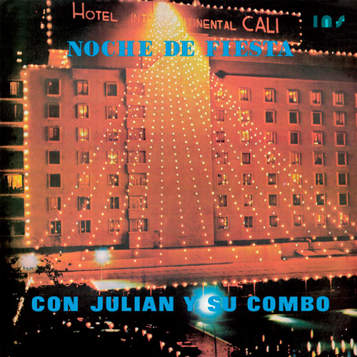 Julian Y Su Combo - Noche de Fiesta