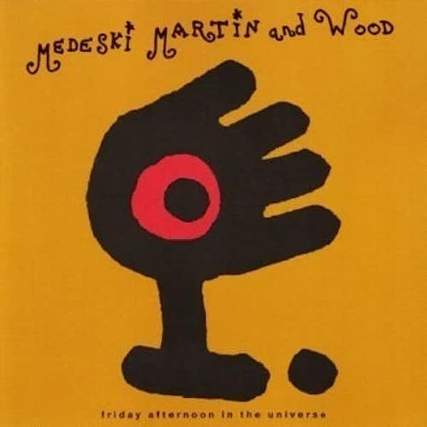 Medeski, Martin & Wood - Friday Afternoon In The Universe
