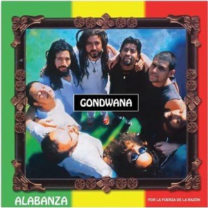 Gondwana - Alabanza- Por La Fuerza De La Razón 
