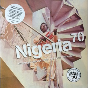 V/A - Nigeria 70 (No Wahala: Highlife, Afro-Funk & Juju 1973-1987) (2 Discos)
