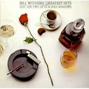 Bill Withers - Bill Withers' Greatest Hits