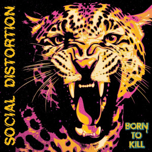Social Distortion - Born To Kill (2 Discos De Color)