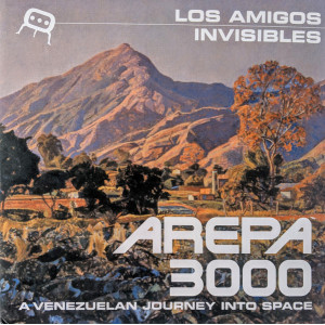 Los Amigos Invisibles - Arepa 3000 (2 Discos - Portada Gatefold)