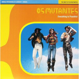 Os Mutantes - Everything Is Possible! The Best Of Os Mutantes (Disco De Color)