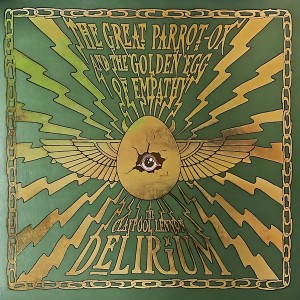 The Claypool Lennon Delirium - The Great Parrot-Ox And The Golden Egg Of Empathy (2 Discos De Color + Booklet)