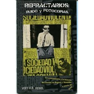 Fanzine Refractarios - Ruido Y Fotocopias