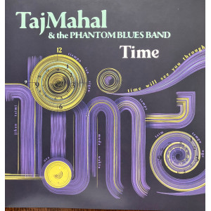 Taj Mahal & The Phantom Blues Band - Time