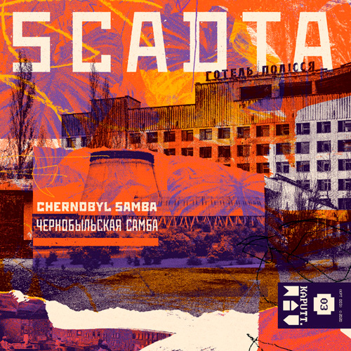 SCADTA - Chernobyl Samba